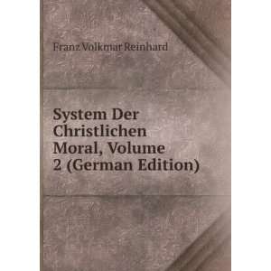   Moral, Volume 2 (German Edition) Franz Volkmar Reinhard Books