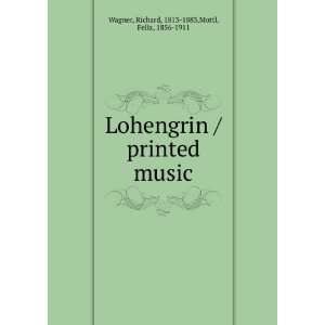  Lohengrin / printed music Richard Wagner Books