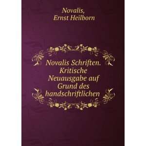   auf Grund des handschriftlichen . Ernst Heilborn Novalis Books