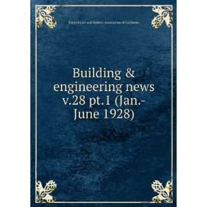 Building & engineering news. v.28 pt.1 (Jan. June 1928) Contractors 