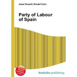  Party of Labour of Spain Ronald Cohn Jesse Russell Books