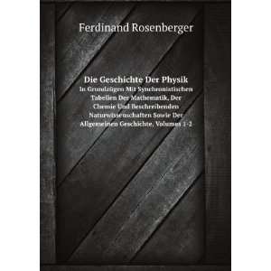   Sowie Der Allgemeinen Geschichte, Volumes 1 2 Ferdinand Rosenberger