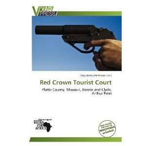   Red Crown Tourist Court (9786139393657) Ozzy Ronny Parthalan Books