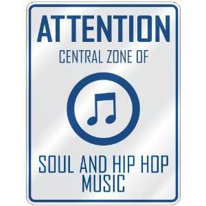  ATTENTION  CENTRAL ZONE OF SOUL AND HIP HOP  PARKING 