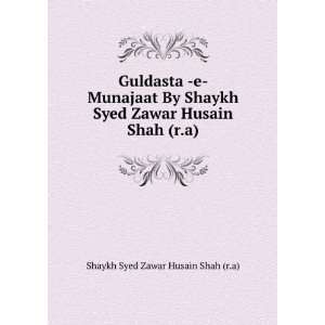   Zawar Husain Shah (r.a) Shaykh Syed Zawar Husain Shah (r.a) Books