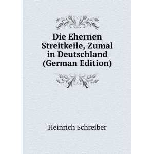   , Zumal in Deutschland (German Edition): Heinrich Schreiber: Books