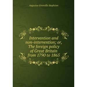   Great Britain from 1790 to 1865 Augustus Granville Stapleton Books