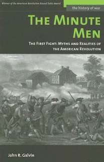 The Minute Men The First Fight Myths and Realities of the American 