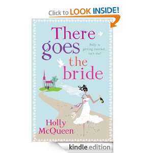 There Goes the Bride Holly McQueen  Kindle Store