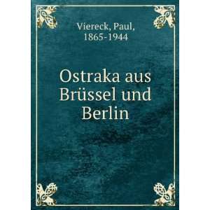  Ostraka aus BrÃ¼ssel und Berlin Paul, 1865 1944 Viereck Books