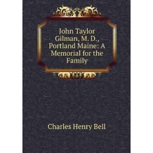   Portland Maine: A Memorial for the Family: Charles Henry Bell: Books
