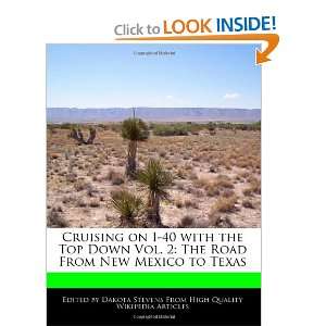 : Cruising on I 40 with the Top Down Vol. 2: The Road From New Mexico 
