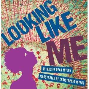  Looking Like Me [Hardcover] Walter Dean Myers Books