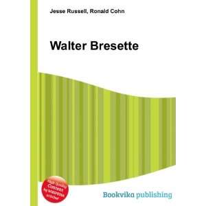 Walter Bresette Ronald Cohn Jesse Russell  Books