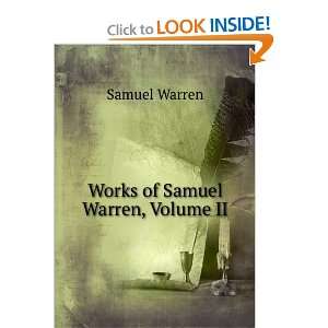  Works of Samuel Warren, Volume II Samuel Warren Books