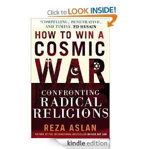 How to Win a Cosmic War: Reza Aslan:  Kindle Store