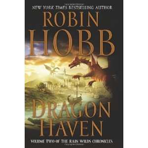   Haven (Rain Wilds Chronicles, Vol. 2) [Hardcover] Robin Hobb Books