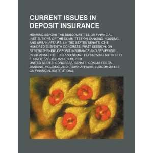 Current issues in deposit insurance hearing before the Subcommittee 