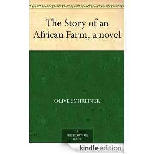 The Story of an African Farm, a novel Olive Schreiner  