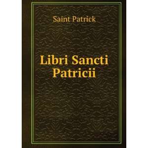  Libri Sancti Patricii Saint Patrick Books