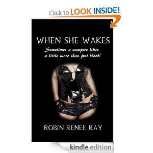 When She Wakes Robin Renee ray  Kindle Store