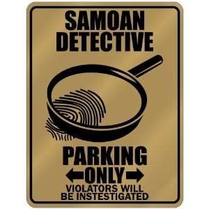  New  Samoan Detective   Parking Only  Samoa Parking Sign 