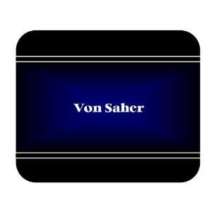    Personalized Name Gift   Von Saher Mouse Pad: Everything Else