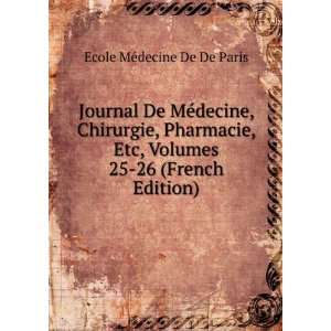  Journal De MÃ©decine, Chirurgie, Pharmacie, Etc, Volumes 