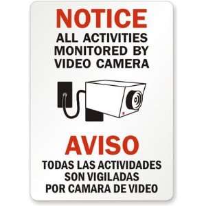  Notice / Aviso All Activities Monitored By Video Camera 