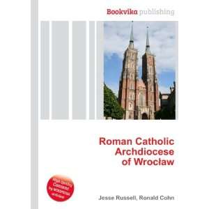   Catholic Archdiocese of WrocÅaw Ronald Cohn Jesse Russell Books