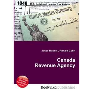  Canada Revenue Agency Ronald Cohn Jesse Russell Books