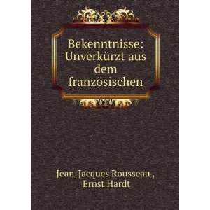   aus dem franzÃ¶sischen Ernst Hardt Jean Jacques Rousseau  Books