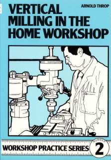 How To Do Vertical Milling Home Workshop Mill Shop Book Picture Photo 