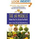 The pH Miracle Balance Your Diet, Reclaim Your Health by Shelley 
