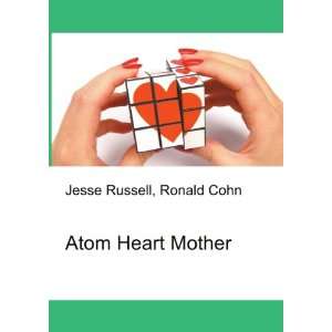  Atom Heart Mother Ronald Cohn Jesse Russell Books