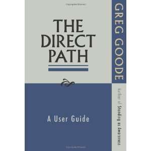  The Direct Path A User Guide [Paperback] Greg Goode 
