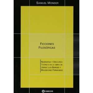   Macedonio Fernandez Y Jorge Luis B [Paperback]: Samuel Monder: Books