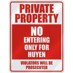   PROPERTY NO ENTERING ONLY FOR HUYEN  PARKING SIGN: Home Improvement