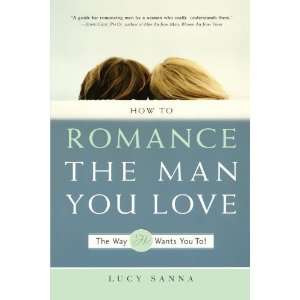   Man You Love The Way He Wants You To [Paperback] Lucy Sanna Books