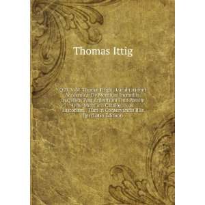   Illis Ign (Latin Edition) Thomas Ittig  Books