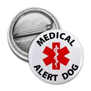  MEDICAL ALERT DOG Medical Symbol 1 inch Mini Pinback 
