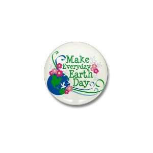  Make Everyday Earth Day Earth day Mini Button by CafePress 