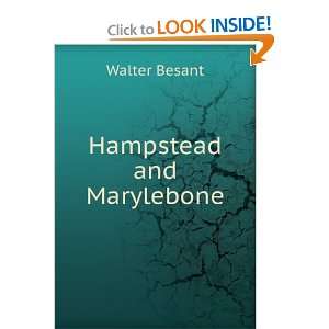 Hampstead and Marylebone Walter Besant  Books