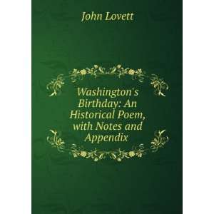    An Historical Poem, with Notes and Appendix . John Lovett Books
