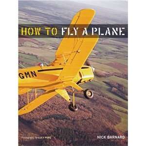  How To Fly A Plane [Hardcover] Nick Barnard Books