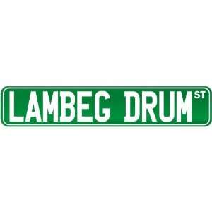  New  Lambeg Drum St .  Street Sign Instruments