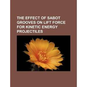   for kinetic energy projectiles (9781234096007) U.S. Government Books