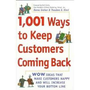  Keep Customers Coming Back Donna/ Kinni, Theodore B. Greiner Books