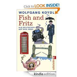 Fish and Fritz: Als deutscher auf der Insel (German Edition): Wolfgang 