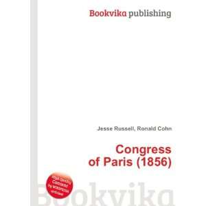  Congress of Paris (1856) Ronald Cohn Jesse Russell Books